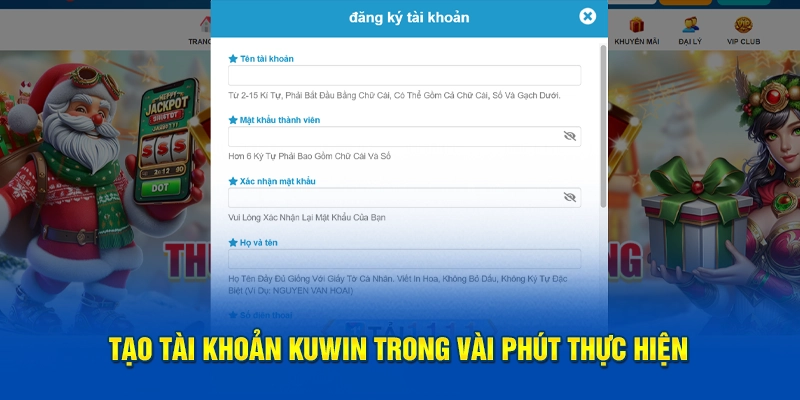 Tạo tài khoản Kuwin trong vài phút thực hiện